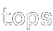 tops
