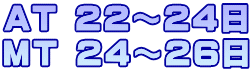 AT 22�`24�� MT 24�`26��